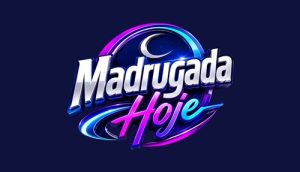 Madrugada Hoje